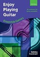 Enjoy Playing the Guitar Guitar and Fretted sheet music cover